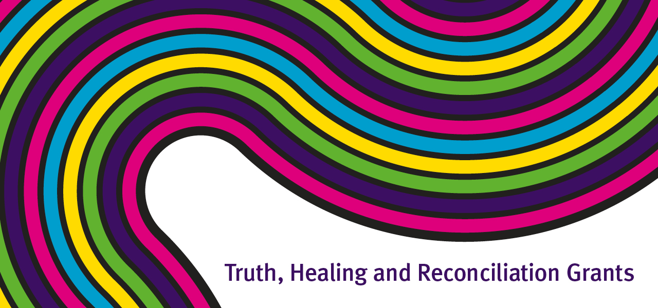 Truth, healing and reconciliation grants